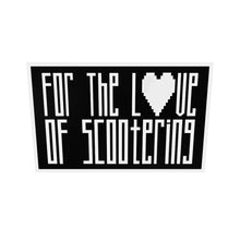 Load 3D model into Gallery viewer, For The Love Of Scootering Sticker
